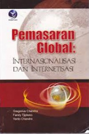 Image of PEMASARAN GLOBAL : INTERNASIONAL DAN INTERNETISASI