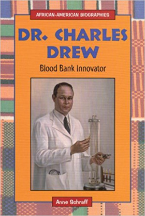 Image of DR. Charles Drew : Blood Bank Innovator