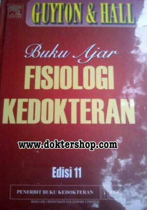 Image of Buku Ajar : FISIOLOGI KEDOKTERAN (Textbook Of Medical Physiology)