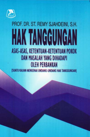 Image of Hak Tanggungan Asas-Asas, Ketentuan-Ketentuan Pokok dan Masalah yang Dihadapi oleh Perbankan