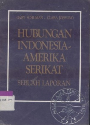 Image of Hubungan Indonesia - Amerika Serikat: sebuah laporan