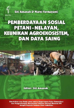 Image of Pemberdayaan Sosial Petani-Nelayan, Keunikan Agroekosistem, dan Daya Saing