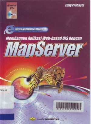 Image of Sistem Informasi Geografis: Membangun Aplikasi Web-based GIS dengan MapServer