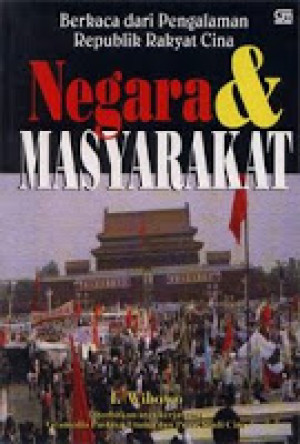 Image of Negara & Masyarakat: Berkaca dari pengalaman Republik Rakyat Cina