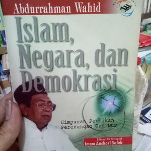 Image of Islam, Negara, dan Demokrasi: himpunan percikan perenungan Gus Dur.