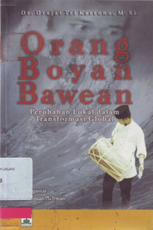 Image of Orang Boyan Bawean: Perubahan Lokal dalam Transformasi Global