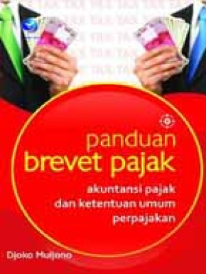 Image of Panduan Brevet Pajak : Akuntansi pajak dan Ketentuan Umum Perpajakan
