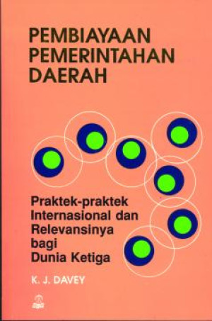 Image of Pembiayaan Pemerintahan Daerah : Praktek-praktek internasional dan relevansinya bagi dunia ketiga