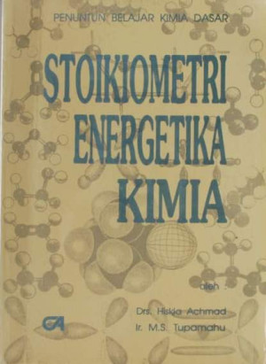 Image of Penuntun Belajar Kimia Dasar : Stoikiometri Energetika Kimia
