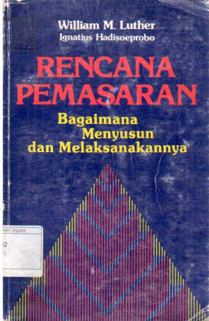 Image of Rencana Pemasaran : bagaimana menyusun dan melaksanakannya