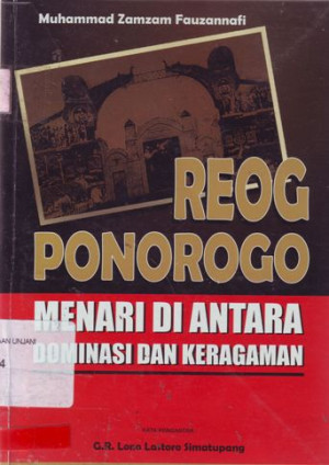 Image of Reog Ponorogo, Menari di antara Dominasi dan Keragaman