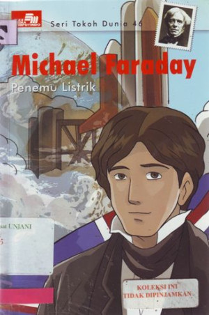 Image of Seri Tokoh Dunia 46, Michael Faraday Penemu Listrik