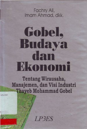 Image of Gobel, Budaya dan Ekonomi : Tentang Wirausaha, Manajemen, dan Visi Industri Thayeb Mohammad Gobel
