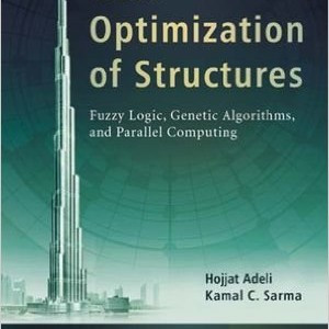 Image of Cost Optimization of Structures Fuzzy Logic, Genetic Algorithms and Parallel Computing