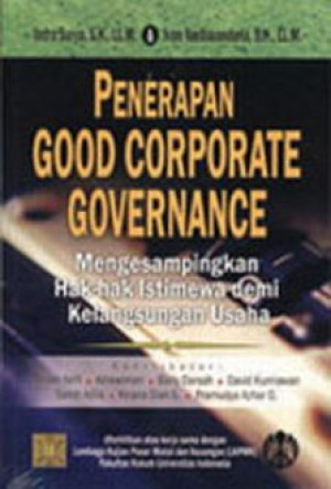 Image of Penerapan Good Corporate Governance: Mengesampingkan Hak-hak Istimewa Demi kelangsungan Usaha