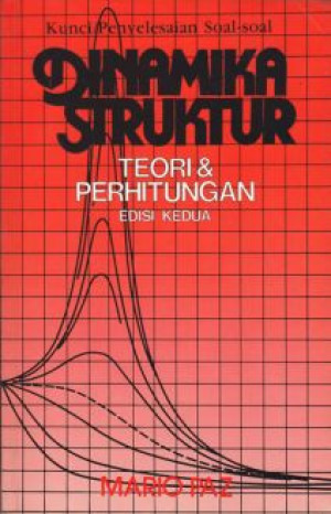 Image of Dinamika Struktur:   teori dan perhitungan kunci penyelesaian soal-soal