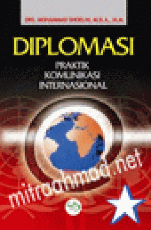 Image of Diplomasi Praktik Komunikasi Internasional