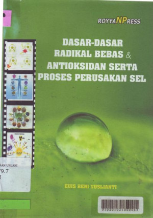 Image of Dasar-dasar radikal bebas & antioksidan serta proses perusakan sel