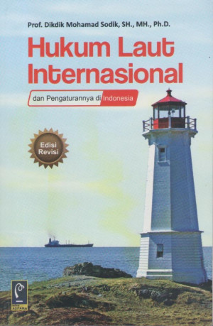 Image of Hukum Laut Internasional dan Pengaturannya di Indonesia