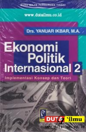 Image of Ekonomi Politik Internasional Konsep dan Teori 2