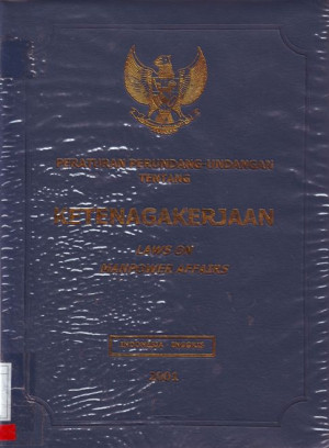 Image of Peraturan Perundang-Undangan Tentang Ketenagakerjaan : Laws on Manpower Affairs
