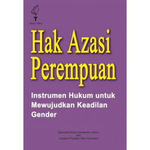Image of Hak Azasi Perempuan Instrumen Hukum Untuk Mewujudkan Keadilan Gender (2012)