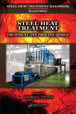 Image of Steel Heat Treatment : Metallurgy and Technologies