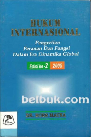 Image of Hukum Internasional :Pengertian Peranan dan Fungsi Dalam Era Dinamika Global