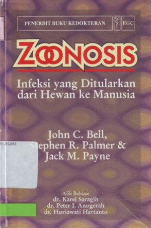 Image of Zoonosis : Infeksi yang ditularkan dari hewan ke manusia (The zoonosis.Infections transmitted from animals to man