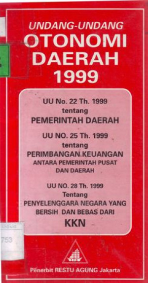 Image of IMPLEMENTASI OTONOMI DAERAH BERDASARKAN UNDANG=UNDANG NO 22 TAHUN 1999 TENTANG PEMERINTAHAN DAERAH
