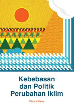 Image of Kebebasan dan Politik Perubahan Iklim