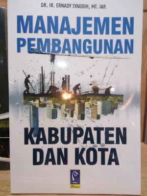 Image of Manajemen Pembangunan Kabupaten dan Kota