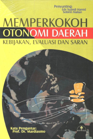 Image of memperkokoh otonomi daerah kebijakan, evaluasi, dan saran